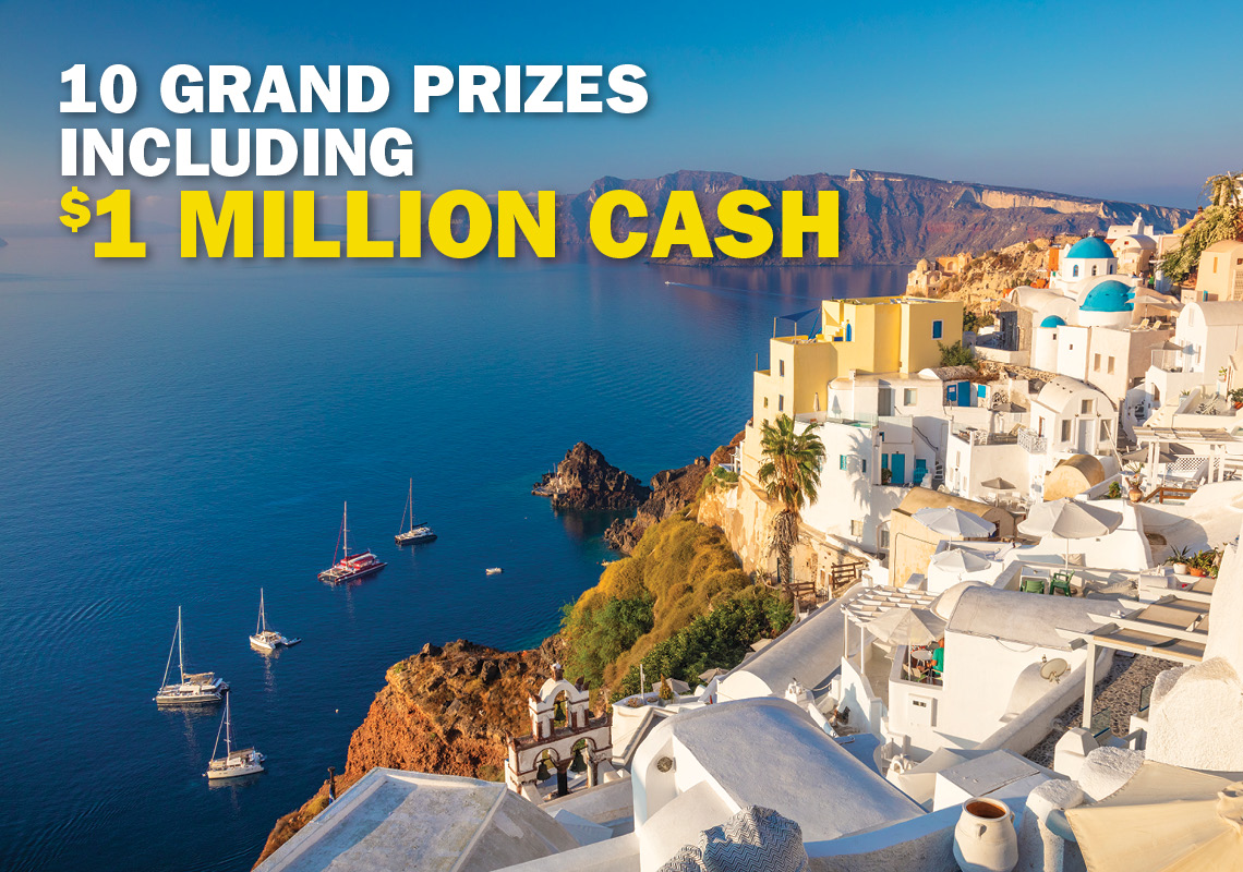 10 GRAND PRIZES INCLUDING $1 MILLION CASH