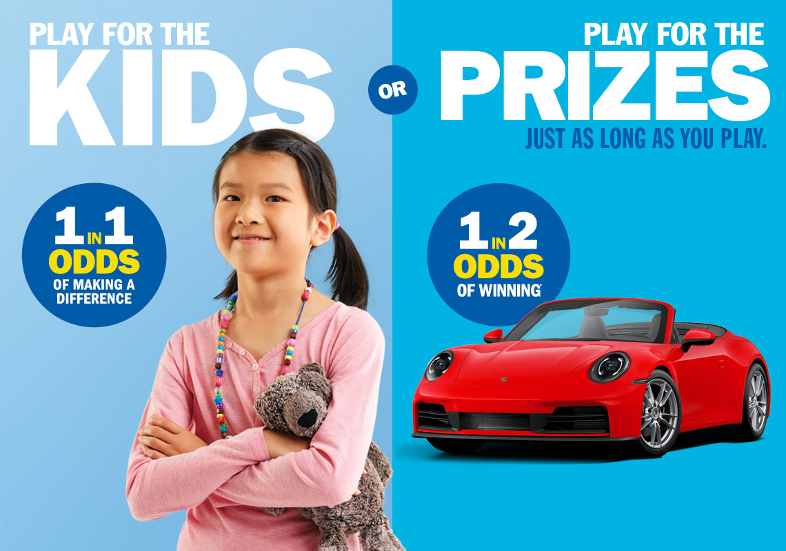 Play for the Kids OR Play for the Prizes, just as long as you play - 1 in 2 odds of winning.