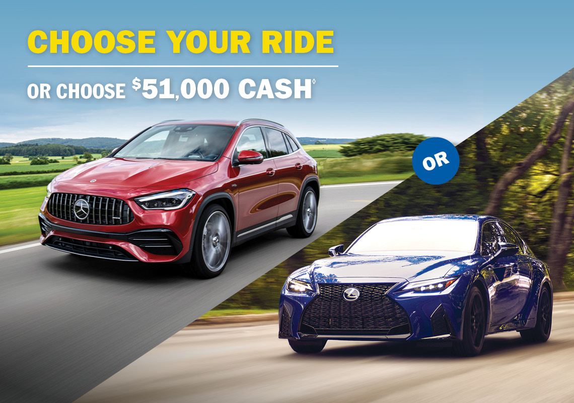 Choose your ride of chose $51,000 cash