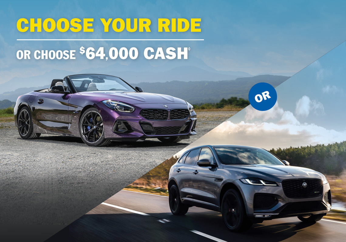 Choose your ride of chose $64,000 cash